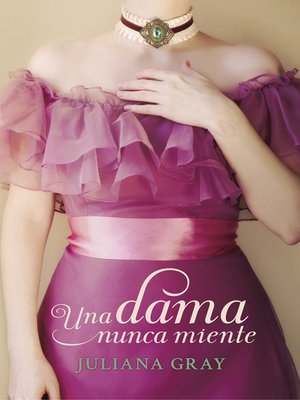 cover image of Una dama nunca miente (Romances a la luz de la luna 1)